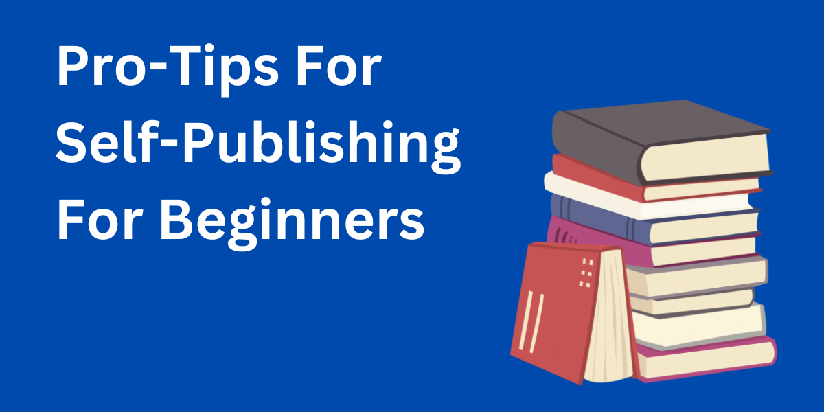 Self-Publishing For Beginners